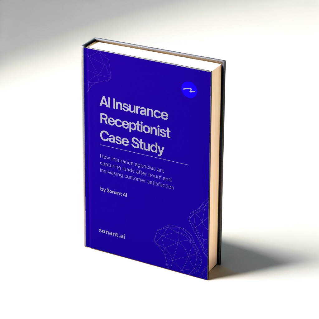 AI Insurance Receptionist Case Study Guide | How insurance agencies are capturing leads after hours and increasing customer satisfaction by Sonant AI sonant.ai